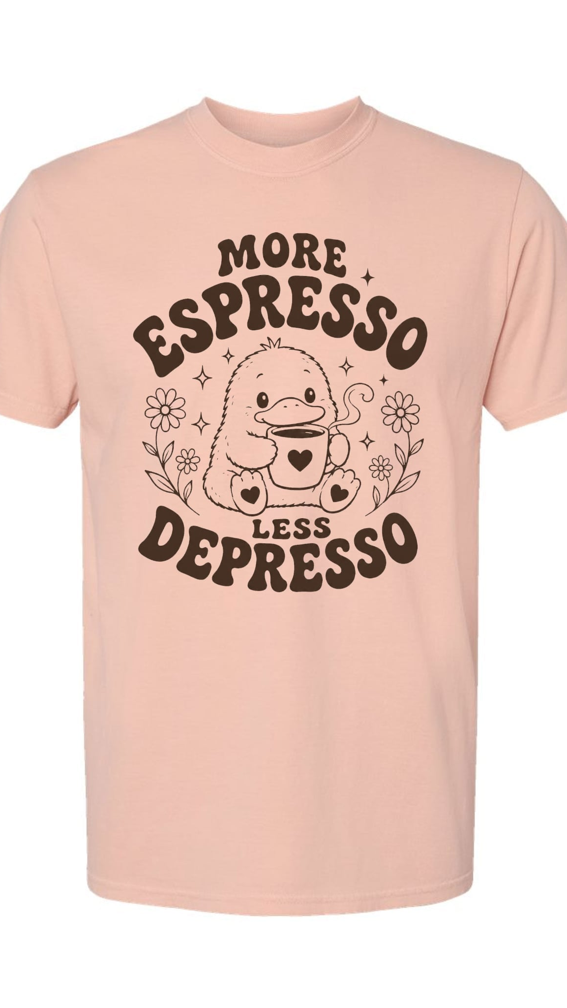 More Espresso Less Depresso Peach